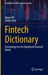 Fintech Dictionary - ALT,  Rainer ; Huch, Stefan - 9783658360559