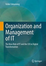 Organization and Management of IT - Volker Johanning - 9783658395711