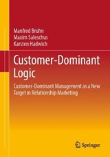 Customer-Dominant Logic - Manfred Bruhn ;  Maxim Saleschus ; Karsten Hadwich - 9783658453541