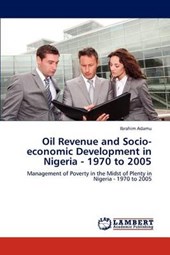 Oil Revenue and Socio-economic Development in Nigeria - 1970 to 2005