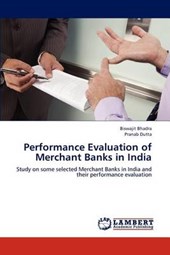 Performance Evaluation of Merchant Banks in India