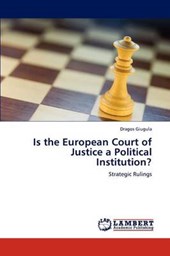 Is the European Court of Justice a Political Institution?
