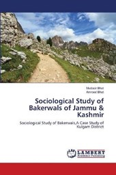 Sociological Study of  Bakerwals of Jammu & Kashmir