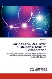 Six Nations  One River: Sustainable Tourism Collaboration