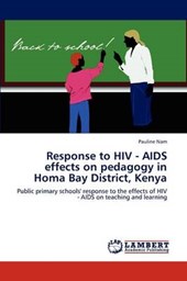 Response to HIV - AIDS effects on pedagogy in Homa Bay District  Kenya
