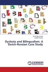 Dyslexia and Bilingualism - Podgaevskaja Alla ; Waaijer Wabke - 9783659476433