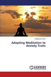 Adapting Meditation to Anxiety Traits