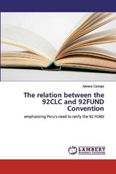 The relation between the 92CLC and 92FUND Convention