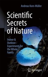 Scientific Secrets of Nature - Andreas Korn-Muller - 9783662695746