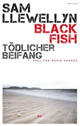 Black Fish – Tödlicher Beifang - Sam Llewellyn - 9783667117533