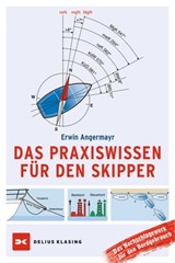 Das Praxiswissen für den Skipper - Erwin Angermayr - 9783667127433