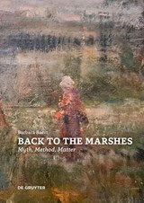 Back to the Marshes - Barbara Baert - 9783689240851