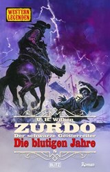 Western Legenden 84: Die blutigen Jahre - U.H. Wilken - 9783689847562