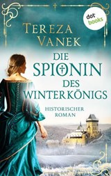 Die Spionin des Winterkönigs - Tereza Vanek - 9783690762793