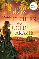 Das Leuchten der Goldakazie - Jean Plaidy - 9783690768900