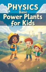 Physics Basic Power Plants for Kids - Khasan Laudry - 9783690830881