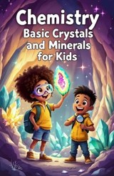 Chemistry Basic Crystals and Minerals for Kids - Khasan Laudry - 9783690831246