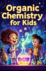 Organic Chemistry Basic for Kids - Khasan Laudry - 9783690831307