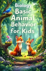 Biology Basic Animal Behavior for Kids - Khasan Laudry - 9783690831789