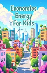 Economics Energy for Kids - Khasan Laudry - 9783690833189