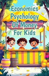 Economics Psychology of Money for Kids - Khasan Laudry - 9783690833301
