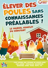 Élever des poules sans connaissances préalables ! Le manuel complet du débutant - My Pets - 9783691042740