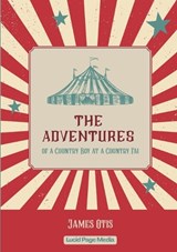 The Adventures of a Country Boy at a Country Fair - James Otis - 9783691047653