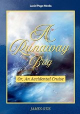 A Runaway Brig - James Otis - 9783691047684