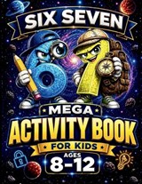 67 Six Seven Mega Activity Book for Kids Ages 8-12 - 67 Six And Seven - 9783691049473