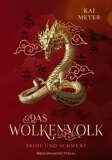 Wolkenvolk - Seide und Schwert - Kai Meyer - 9783691300697