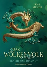 Wolkenvolk - Drache und Diamant - Kai Meyer - 9783691300710