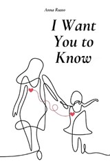 I Want You To Know - Anna Russo - 9783692969497
