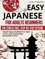 Easy Japanese for Adults Beginners - Akira Thompson - 9783692969794