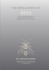 The Intelligence of Bees - Pooyan Ghamari - 9783695131631