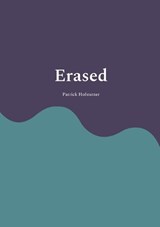 Erased - Patrick Hofstetter - 9783695142460