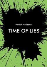 Time of Lies - Patrick Hofstetter - 9783695185429