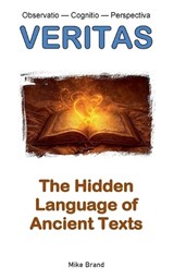 The Hidden Language of Ancient Texts - Mike Brand - 9783695706471