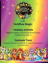 Farbflow Magic- Fantasy animals - Fantasie Tiere - J J C - 9783695715114