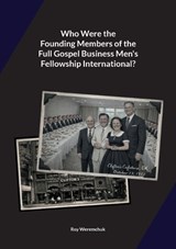 Who were the founding members of the Full Gospel Business Men's Fellowship? - Roy Weremchuk - 9783695730599