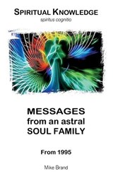 Messages from an Astral Soul Family - Mike Brand - 9783695742844