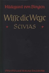 Wisse die Wege - Hildegard von Bingen - 9783701351572