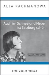 Auch im Schnee und Nebel ist Salzburg schön - Alja Rachmanowa - 9783701362301