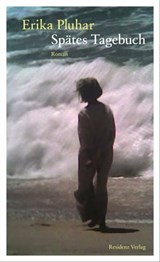 Spätes Tagebuch - Erika Pluhar - 9783701742080