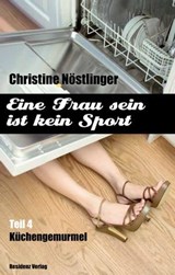 Küchengemurmel - Christine Nöstlinger - 9783701742615