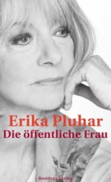 Die öffentliche Frau - Erika Pluhar - 9783701743599