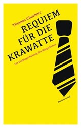 Requiem für die Krawatte - Thomas Chorherr - 9783701745418