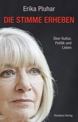 Die Stimme erheben - Erika Pluhar - 9783701746231
