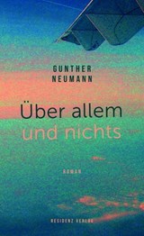 Über allem und nichts - Gunther Neumann - 9783701746316