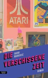 Die verschissene Zeit - Barbi Marković - 9783701746637