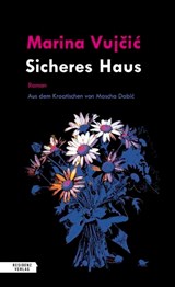 Sicheres Haus - Marina Vujčić - 9783701747702